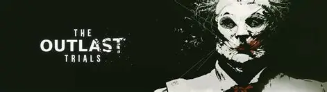 Banner of the outlast trials game.