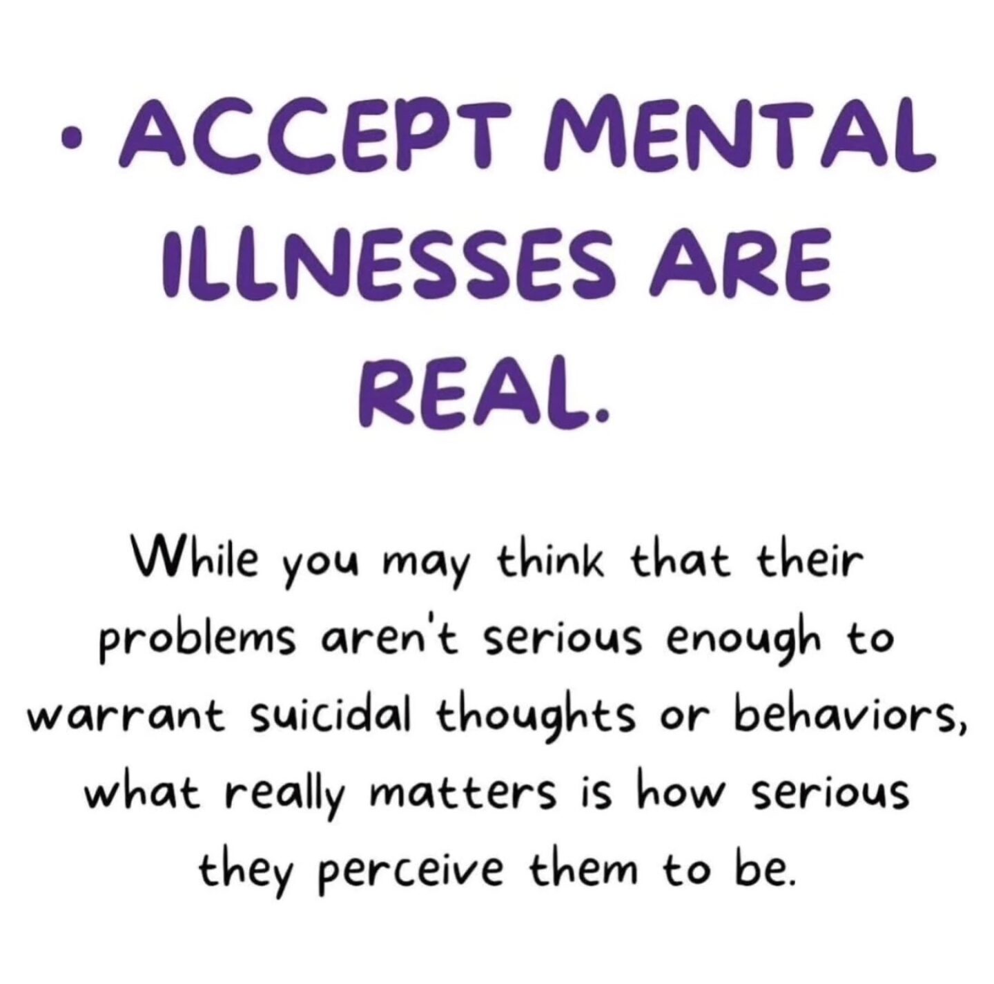 A picture showing how people should accept that mental illnesses are real.